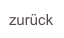 zurück